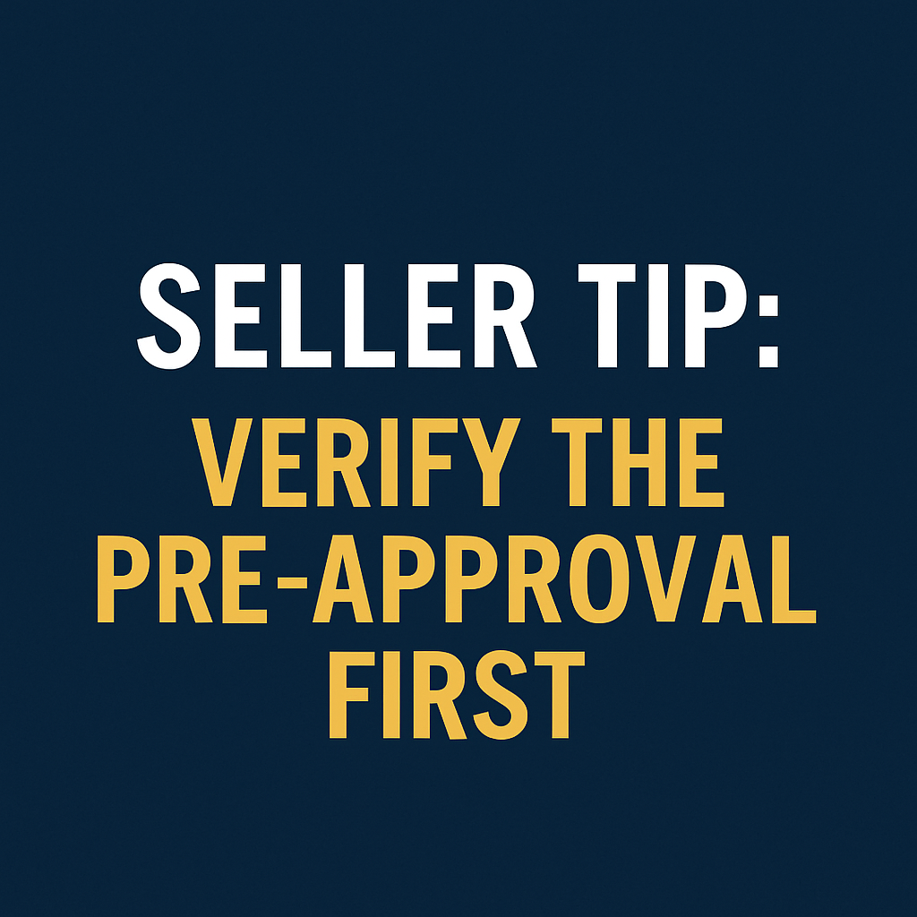 Seller Tip – Verify Buyer Pre-Approval Before Accepting an Offer | No Nonsense Real Estate
